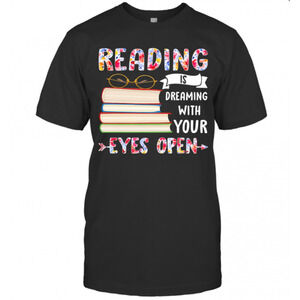 Reading Is Dreaming With Your Eyes Open Book Glasses T-Shirt